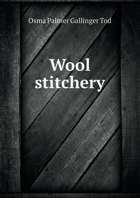 Wool Stitchery 5518487630 Book Cover