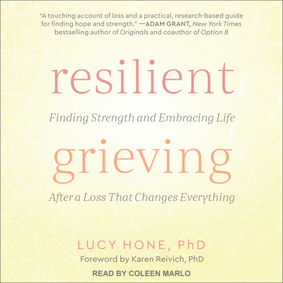 Resilient Grieving: Finding Strength and Embrac... 1541403606 Book Cover