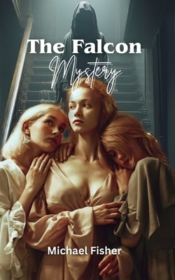 The Falcon Mystery B0CWYDZGTS Book Cover