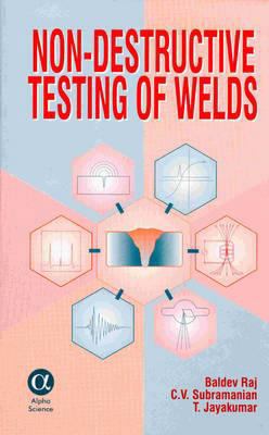 Non-Destructive Testing of Welds (Woodhead Publ... 184265005X Book Cover