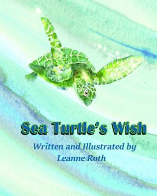 Sea Turtle's Wish 0999632647 Book Cover