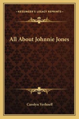 All About Johnnie Jones 116279917X Book Cover