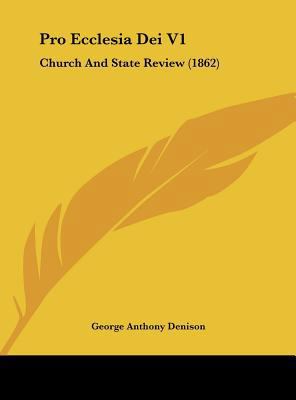 Pro Ecclesia Dei V1: Church and State Review (1... 1161864326 Book Cover