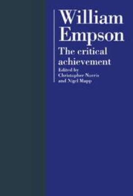 William Empson: The Critical Achievement 0511552815 Book Cover