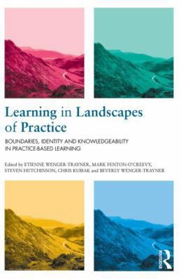 Learning in Landscapes of Practice: Boundaries,... 1138022195 Book Cover