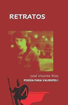 Retratos [Spanish] 1511553111 Book Cover