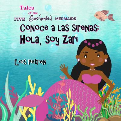 Conoce a las sirenas: Hola, soy Zari (Spanish E... [Spanish] 1952694051 Book Cover
