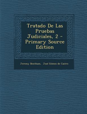 Tratado de Las Pruebas Judiciales, 2 - Primary ... [Spanish] 1293776491 Book Cover