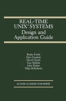 Real-Time Unix(r) Systems: Design and Applicati... 1461367778 Book Cover
