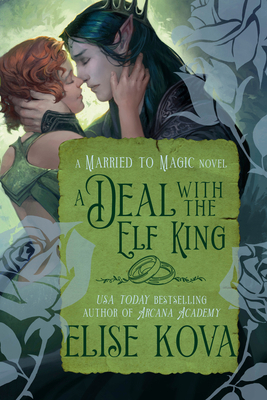 A Deal with the Elf King: A Standalone Fantasy ... B0FH64MRWD Book Cover