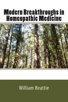 Modern Breakthroughs in Homeopathic Medicine 149541762X Book Cover