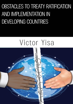 Obstacles to Treaty Ratification and Implementa... 1977245269 Book Cover