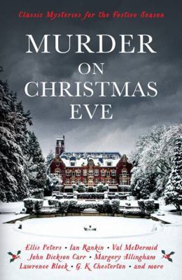 Murder on Christmas Eve: Classic Mysteries for ... 1781259186 Book Cover