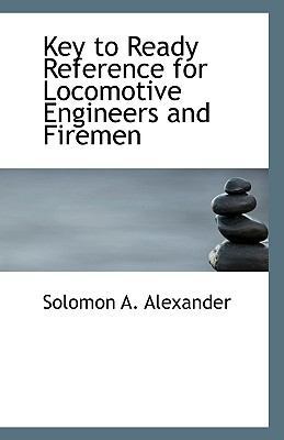 Key to Ready Reference for Locomotive Engineers... 1113415177 Book Cover