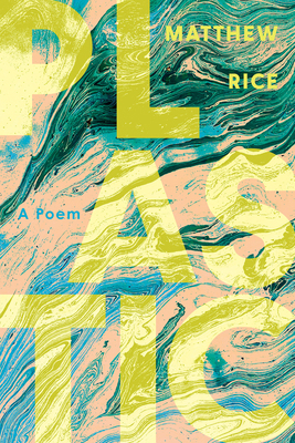 Plastic: A Poem 1593768036 Book Cover