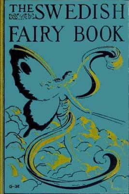 The Swedish Fairy Book 1499662025 Book Cover