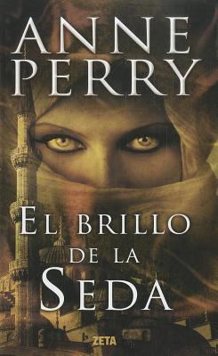 El Brillo de la Seda = The Sheen on the Silk [Spanish] 8498725682 Book Cover