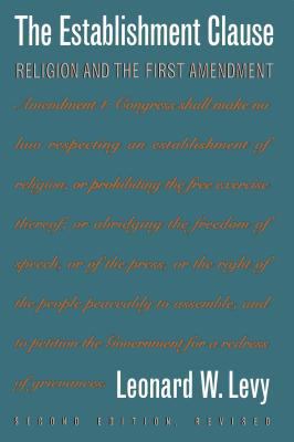 Establishment Clause: Religion and the First Am... 080782156X Book Cover