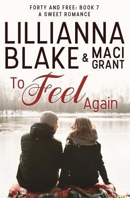 To Feel Again: A Sweet Romance 069273967X Book Cover