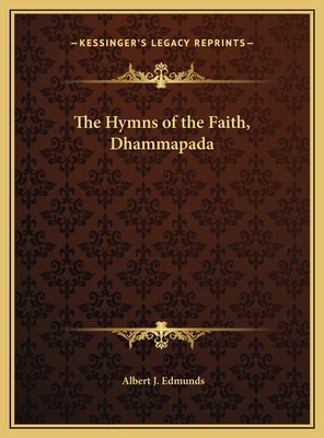 The Hymns of the Faith, Dhammapada 1169704883 Book Cover