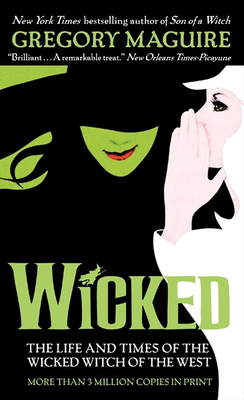 Wicked: The Life and Times of the Wicked Witch ... B00BG7NB02 Book Cover