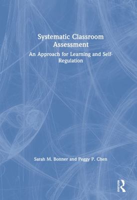 Systematic Classroom Assessment: An Approach fo... 1138565768 Book Cover