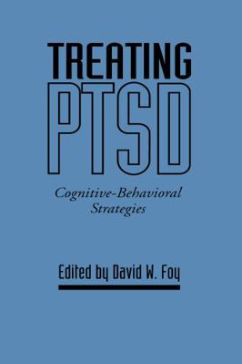 Treating Ptsd: Cognitive-Behavioral Strategies 0898622204 Book Cover
