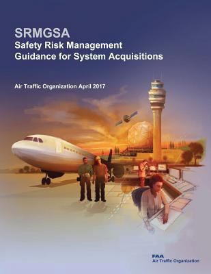 Safety Risk Management Guidance for System Acqu... 1974219771 Book Cover