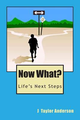 Now What?: A book about Life's Next Steps 1493659014 Book Cover