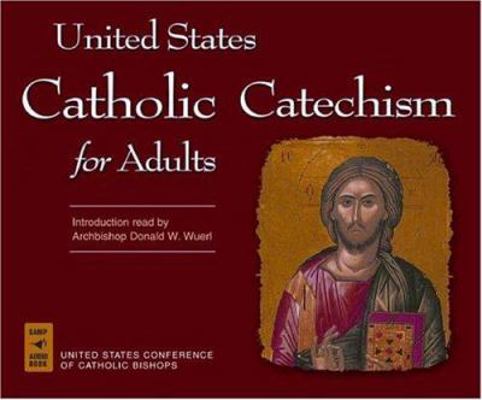 Us Catholic Catechism for Adults 0867168161 Book Cover
