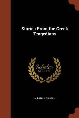 Stories From the Greek Tragedians 1374960403 Book Cover