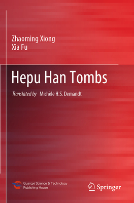 Hepu Han Tombs 9811946620 Book Cover