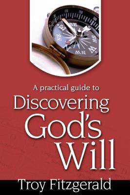 Discovering God's Will: A Practical Guide to B00ATB6OY6 Book Cover