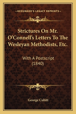 Strictures On Mr. O'Connell's Letters To The We... 1165753863 Book Cover