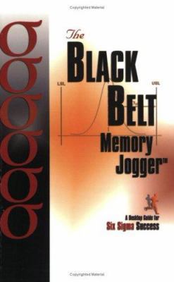 Black Belt Memory Jogger: A Desktop Guide for S... 1576810542 Book Cover