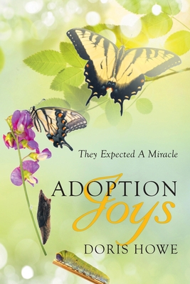 Adoption Joys: They Expected A Miracle 1648956424 Book Cover