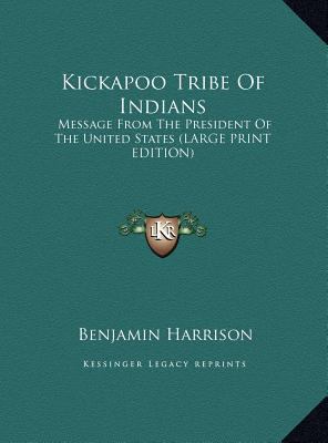 Kickapoo Tribe of Indians: Message from the Pre... [Large Print] 1169930468 Book Cover