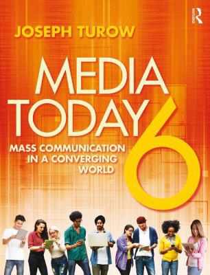 Media Today: Mass Communication in a Converging... 1138928461 Book Cover