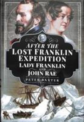 After the Lost Franklin Expedition: Lady Frankl... 1526727374 Book Cover
