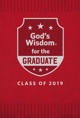 God's Wisdom for the Graduate: Class of 2019 - ... 1400209676 Book Cover