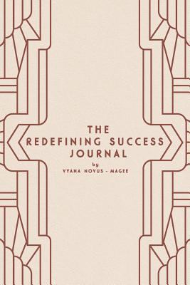 The Redefining Success Journal: A Daily Journal... 1728957591 Book Cover