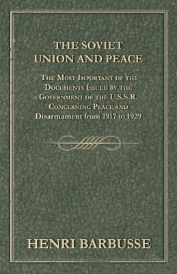 The Soviet Union and Peace - The Most Important... 1447469410 Book Cover
