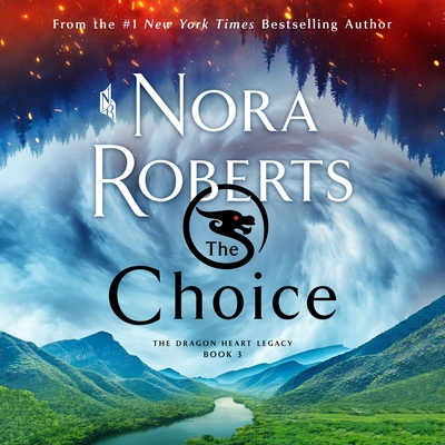 The Choice: The Dragon Heart Legacy, Book 3 125085931X Book Cover