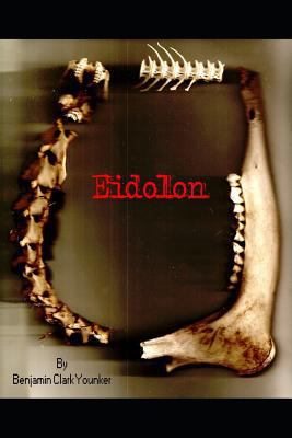 Eidolon: Poetry and Free-Verse Writings 1791959660 Book Cover