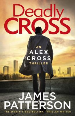 Deadly Cross: (Alex Cross 28) 1780899483 Book Cover