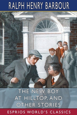 The New Boy at Hilltop, and Other Stories (Espr... B0BWSRVTD5 Book Cover