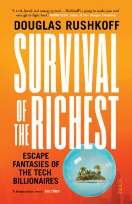 Scribe Publications Survival of the Richest. 1915590248 Book Cover