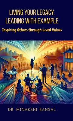 Living Your Legacy, Leading with Example: Inspi...            Book Cover