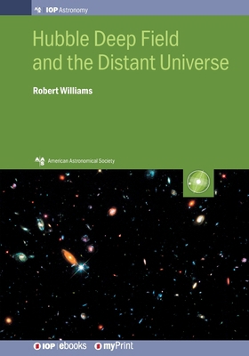 Hubble Deep Field and the Distant Universe: The... 0750320451 Book Cover