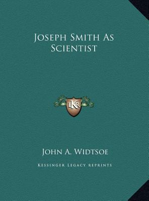 Joseph Smith As Scientist 1169725481 Book Cover